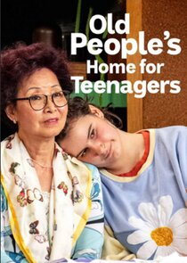 Old People's Home for Teenagers Ne Zaman?'