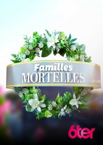Familles Mortelles Ne Zaman?'