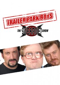 Trailer Park Boys: The SwearNet Show Ne Zaman?'