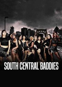 South Central Baddies Ne Zaman?'