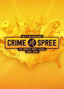 Half as Interesting's Crime Spree Ne Zaman?'