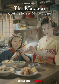 The Makanai: Cooking for the Maiko House Ne Zaman?'