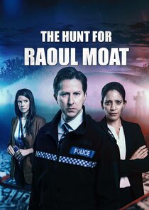 The Hunt for Raoul Moat Ne Zaman?'