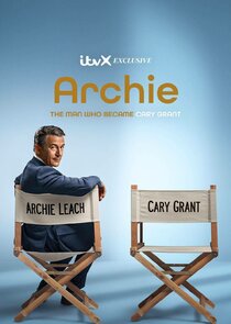 Archie: the man who became Cary Grant Ne Zaman?'