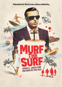 Murf the Surf: Jewels, Jesus, and Mayhem in the USA 1.Sezon Ne Zaman?