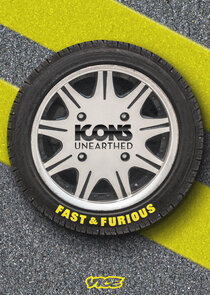 Icons Unearthed: Fast & Furious Ne Zaman?'