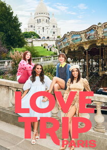 Love Trip: Paris Ne Zaman?'