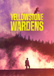 Yellowstone Wardens Ne Zaman?'