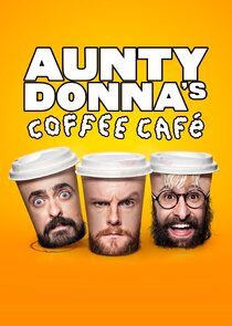 Aunty Donna's Coffee Cafe Ne Zaman?'
