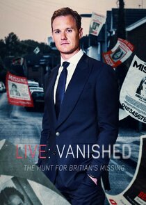 Vanished: The Hunt for Britain's Missing People Ne Zaman?'