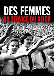 Des femmes au service du Reich Ne Zaman?'