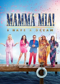 Mamma Mia! I Have a Dream Ne Zaman?'