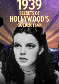1939: Secrets of Hollywood's Golden Year Ne Zaman?'