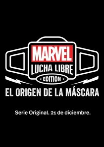Marvel Lucha Libre Edition: El origen de la máscara Ne Zaman?'