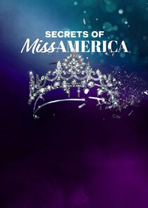Secrets of Miss America Ne Zaman?'
