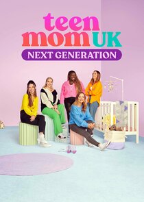 Teen Mom UK: Next Generation Ne Zaman?'