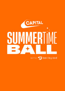 Capital's Summertime Ball Ne Zaman?'
