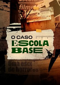 O Caso Escola Base Ne Zaman?'