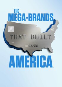 The Mega-Brands That Built America Ne Zaman?'