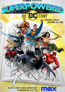 Superpowered: The DC Story Ne Zaman?'