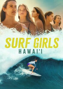 Surf Girls Hawai'i Ne Zaman?'