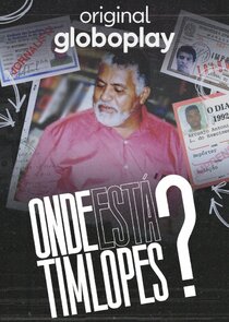 Onde Está Tim Lopes? Ne Zaman?'