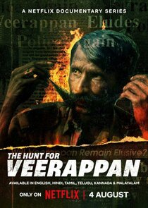 The Hunt for Veerappan Ne Zaman?'
