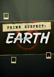 Prime Suspect: Earth Ne Zaman?'