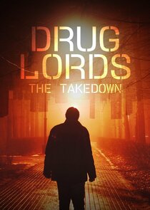 Drug Lords: The Takedown Ne Zaman?'