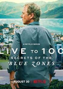 Live to 100: Secrets of the Blue Zones Ne Zaman?'