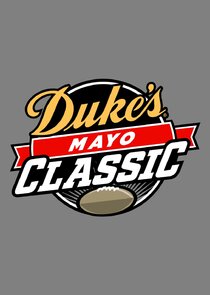 Duke's Mayo Classic Ne Zaman?'