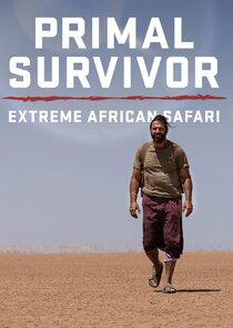 Primal Survivor Extreme African Safari Ne Zaman?'