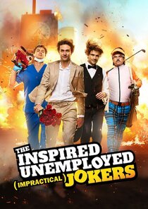 The Inspired Unemployed Impractical Jokers Ne Zaman?'