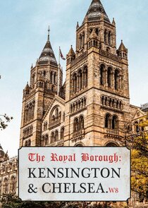 The Royal Borough: Kensington and Chelsea Ne Zaman?'