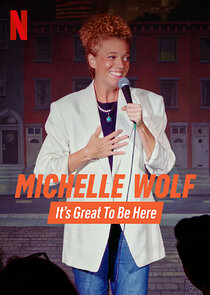 Michelle Wolf: It's Great to Be Here Ne Zaman?'