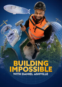 Building Impossible with Daniel Ashville Ne Zaman?'