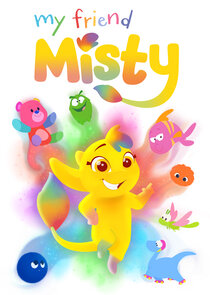 My Friend Misty Ne Zaman?'