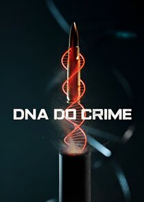 DNA do Crime Ne Zaman?'