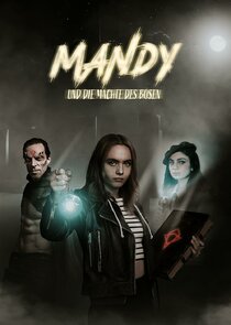 Mandy und die Mächte des Bösen Ne Zaman?'