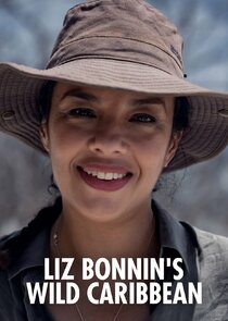 Liz Bonnin's Wild Caribbean Ne Zaman?'