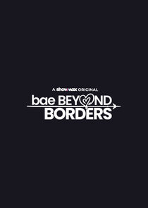Bae Beyond Borders Ne Zaman?'