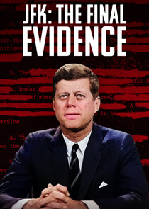 JFK: The Final Evidence Ne Zaman?'