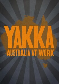 Yakka: Australia at Work Ne Zaman?'