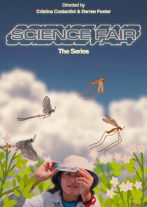Science Fair: The Series Ne Zaman?'