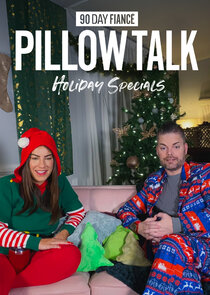 90 Day Fiancé: Pillow Talk - Holiday Specials Ne Zaman?'