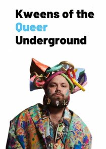 Kweens of the Queer Underground Ne Zaman?'
