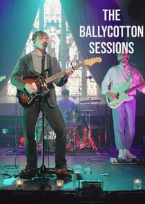 The Ballycotton Sessions Ne Zaman?'
