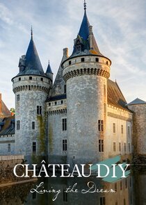 Chateau DIY: Living the Dream Ne Zaman?'