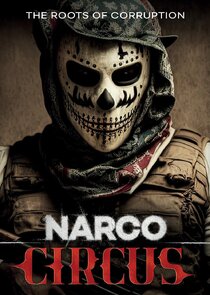 Narco Circus Ne Zaman?'