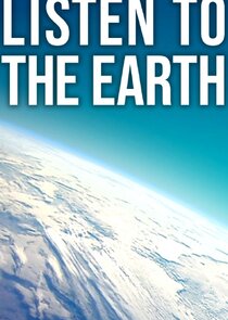 Listen to the Earth Ne Zaman?'